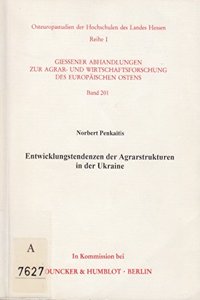 Entwicklungstendenzen Der Agrarstrukturen in Der Ukraine