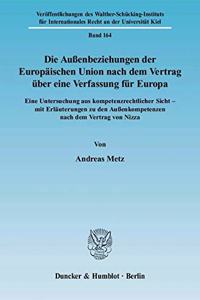 Die Aussenbeziehungen Der Europaischen Union Nach Dem Vertrag Uber Eine Verfassung Fur Europa