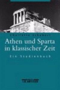 Athen Und Sparta in Klassischer Zeit: Ein Studienbuch