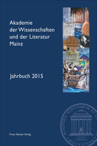 Akademie Der Wissenschaften Und Der Literatur Mainz - Jahrbuch 66 (2015)