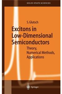 Excitons in Low-Dimensional Semiconductors