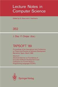 Tapsoft '89: Proceedings of the International Joint Conference on Theory and Practice of Software Development Barcelona, Spain, March 13-17, 1989