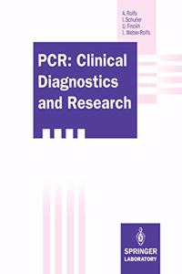 PCR: Clinical Diagnostics and Research