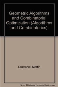 Geometric Algorithms and Combinatorial Optimization