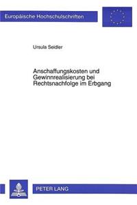 Anschaffungskosten und Gewinnrealisierung bei Rechtsnachfolge im Erbgang