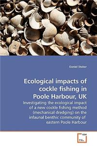 Ecological impacts of cockle fishing in Poole Harbour, UK