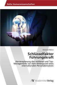 Schlüsselfaktor Führungskraft