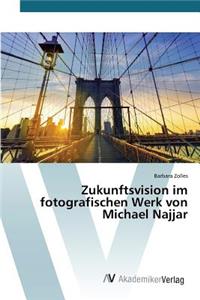 Zukunftsvision im fotografischen Werk von Michael Najjar