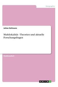 Multilokalität - Theorien und aktuelle Forschungsfragen