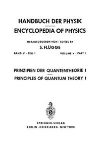 Prinzipien Der Quantentheorie I / Principles of Quantum Theory I