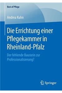 Die Errichtung Einer Pflegekammer in Rheinland-Pfalz