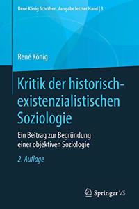 Kritik Der Historisch-Existenzialistischen Soziologie