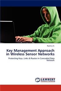 Key Management Approach in Wireless Sensor Networks