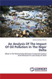 Analysis of the Impact of Oil Pollution in the Niger Delta