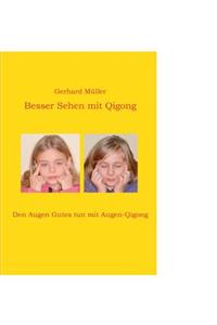Besser Sehen mit Qigong
