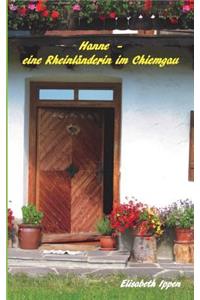 Hanne - eine Rheinländerin im Chiemgau