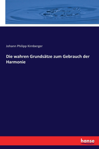 wahren Grundsätze zum Gebrauch der Harmonie