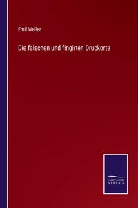 Die falschen und fingirten Druckorte