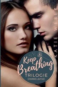 Keep Breathing Trilogie