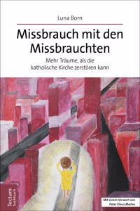 Missbrauch Mit Den Missbrauchten