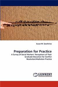 Preparation for Practice