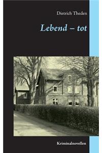 Lebend - tot