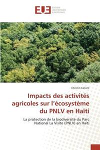 Impacts Des Activités Agricoles Sur L Écosystème Du Pnlv En Haïti
