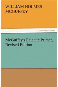 McGuffey's Eclectic Primer, Revised Edition