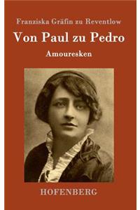 Von Paul zu Pedro