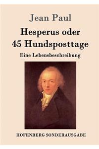 Hesperus oder 45 Hundsposttage