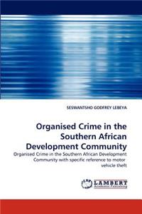 Organised Crime in the Southern African Development Community