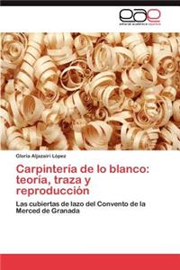 Carpintería de lo blanco