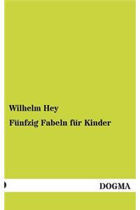 Funfzig Fabeln Fur Kinder
