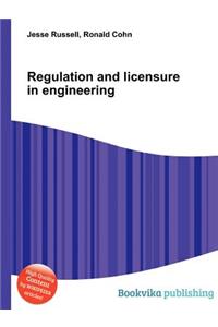 Regulation and Licensure in Engineering