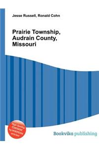 Prairie Township, Audrain County, Missouri