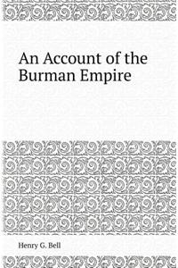 An Account of the Burman Empire