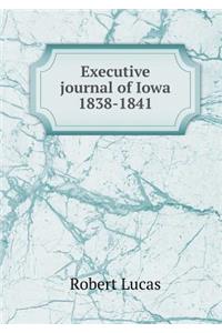 Executive journal of Iowa 1838-1841