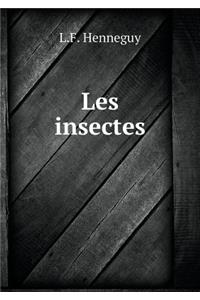 Les Insectes