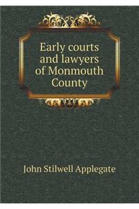 Early Courts and Lawyers of Monmouth County