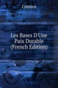 Les Bases D'Une Paix Durable (French Edition)