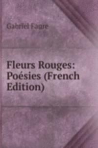 Fleurs Rouges: Poesies (French Edition)