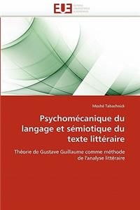 Psychomécanique Du Langage Et Sémiotique Du Texte Littéraire