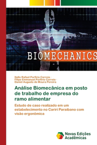 Análise Biomecânica em posto de trabalho de empresa do ramo alimentar