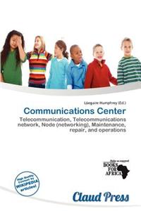 Communications Center