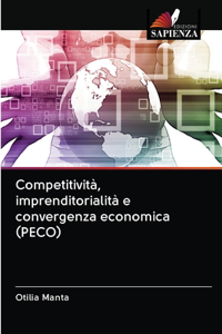 Competitività, imprenditorialità e convergenza economica (PECO)