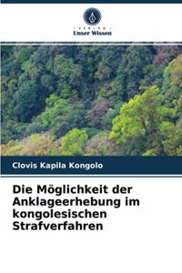 Die Möglichkeit der Anklageerhebung im kongolesischen Strafverfahren