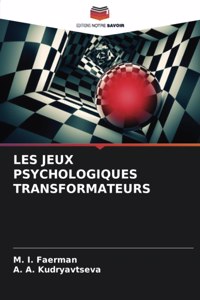 Les Jeux Psychologiques Transformateurs