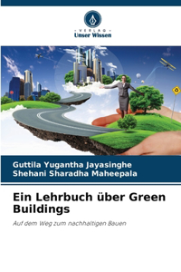 Lehrbuch über Green Buildings