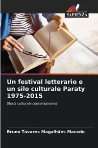 festival letterario e un silo culturale Paraty 1975-2015