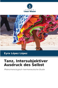 Tanz, Intersubjektiver Ausdruck des Selbst